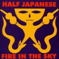 Half Japanese - Fire In The Sky (Indie Exclusive, R in der Gruppe UNSERE TIPPS / Record Store Day / RSD 2025 bei Bengans Skivbutik AB (5584044)