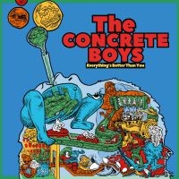 The Concrete Boys - Everything's Better Than You in der Gruppe VINYL / Pop-Rock bei Bengans Skivbutik AB (5584208)