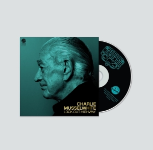 Charlie Musselwhite - Look Out Highway in der Gruppe CD bei Bengans Skivbutik AB (5584277)
