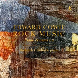 Edward Cowie - Rock Music - Piano Sonatas 1-3 in der Gruppe UNSERE TIPPS / Freitagsveröffentlichungen / 2025-04-18 bei Bengans Skivbutik AB (5584309)