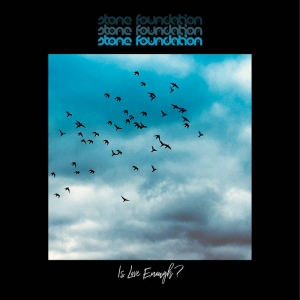 Stone Foundation - Is Love Enough? in der Gruppe VINYL / Pop-Rock,RnB-Soul bei Bengans Skivbutik AB (5584457)