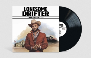 Charley Crockett - Lonesome Drifter (Vinyl) in der Gruppe UNSERE TIPPS / Tipps von Bengans Mitarbeitern / Best so far in 2025 - MK bei Bengans Skivbutik AB (5584471)