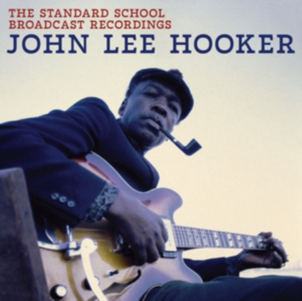 John Lee Hooker - The Standard School Broadcast Recor in der Gruppe CD / Bestseller bei Bengans Skivbutik AB (5584537)