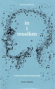 Peter Bastian - In I Musiken in der Gruppe Taschenbücher bei Bengans Skivbutik AB (5584669)