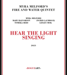 Myra Melford's Fire And Water Quintet - Hear The Light Singing in der Gruppe CD / Jazz bei Bengans Skivbutik AB (5584685)