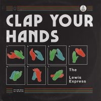 The Lewis Express - Clap Your Hands in der Gruppe CD / Jazz bei Bengans Skivbutik AB (5585020)