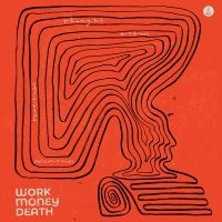 Work Money Death - Thought, Action, Reaction, Interact in der Gruppe VINYL / Jazz bei Bengans Skivbutik AB (5585025)