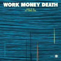 Work Money Death - People Of The Fast Flowing River in der Gruppe VINYL / Jazz bei Bengans Skivbutik AB (5585031)