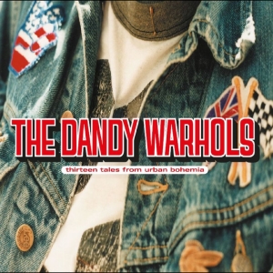 Dandy Warhols The - Thirteen Tales From Urban Bohemia in der Gruppe VINYL / Pop-Rock bei Bengans Skivbutik AB (5585051)