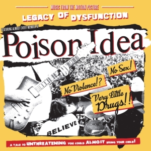 Poison Idea - Legacy Of Dysfunction in der Gruppe Övrigt /  bei Bengans Skivbutik AB (5585105)