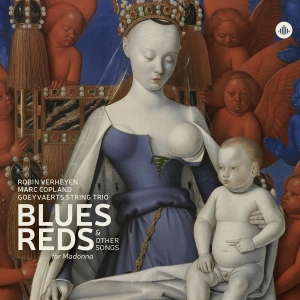 Goeyvaerts String Trio & Robin Verheyen & Marc Copland - Blues, Reds & Other Songs For Madonna in der Gruppe CD / Jazz bei Bengans Skivbutik AB (5586811)