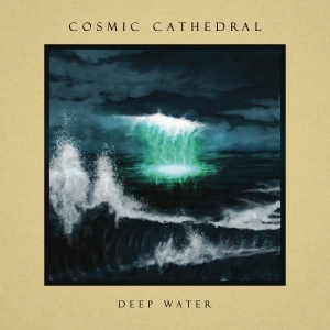 Cosmic Cathedral - Deep Water in der Gruppe CD bei Bengans Skivbutik AB (5586815)