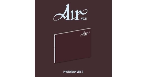 Yeji - Air (Photobook B Ver.) in der Gruppe UNSERE TIPPS / Freitagsveröffentlichungen / 2025-03-14 bei Bengans Skivbutik AB (5586864)