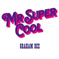 Dee Graham - Mr. Super Cool in der Gruppe VINYL / Pop-Rock bei Bengans Skivbutik AB (5587483)