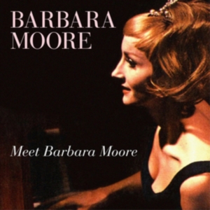 Moore Barbara - Meet Barbara Moore (2 Cd) in der Gruppe UNSERE TIPPS / Freitagsveröffentlichungen / 2025-04-25 bei Bengans Skivbutik AB (5587511)