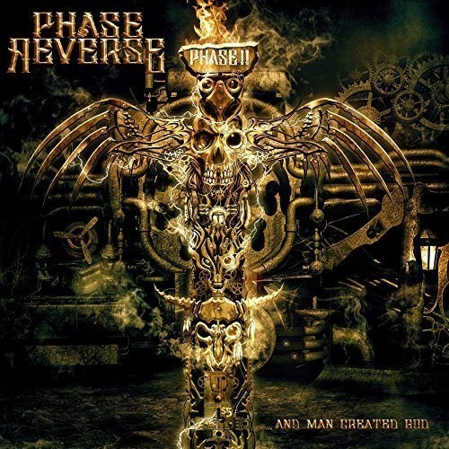 Phase Reverse - Phase Ii: And Man Created God in der Gruppe CD / Hårdrock bei Bengans Skivbutik AB (5587528)