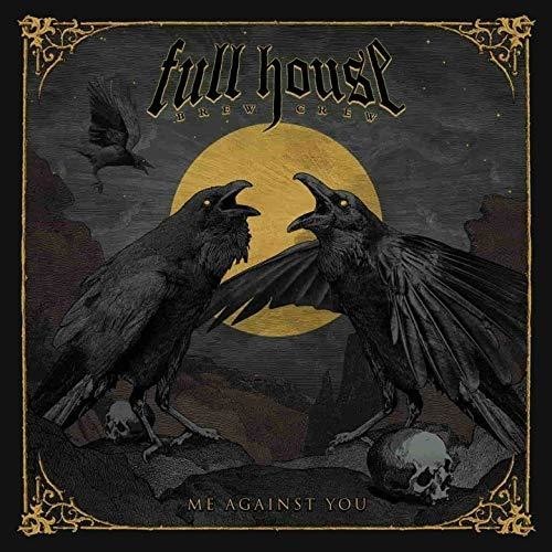 Full House Brew Crew - Me Against You in der Gruppe CD / Hårdrock bei Bengans Skivbutik AB (5587569)
