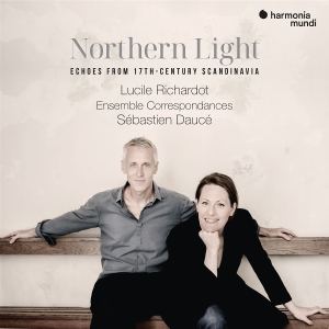Lucille Richardot & Ensemble Correspondances & Sebastien Dauce - Northern Light - Echoes From 17Th-Century Scandinavia in der Gruppe CD / Klassiskt bei Bengans Skivbutik AB (5587674)