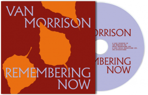 Van Morrison - Remembering Now (Digi Cd) in der Gruppe CD / Kommande / Pop-Rock bei Bengans Skivbutik AB (5587839)