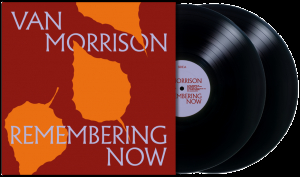 Van Morrison - Remembering Now (Black 2LP) in der Gruppe VINYL / Kommande / Pop-Rock bei Bengans Skivbutik AB (5587840)