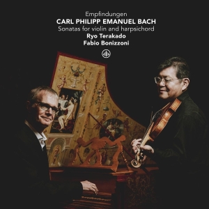 Ryo Terakado & Fabio Bonizzoni - Carl Philipp Emmanuel Bach: Sonatas For Violin And Harpsichord in der Gruppe CD / Klassiskt bei Bengans Skivbutik AB (5587972)