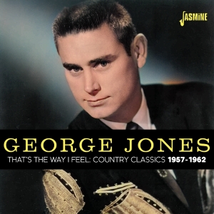 George Jones - That's The Way I Feel - Country Classics 1957-1962 in der Gruppe CD / Country bei Bengans Skivbutik AB (5588046)