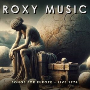 Roxy Music - Songs For Europe - Live 1974 in der Gruppe CD bei Bengans Skivbutik AB (5588092)