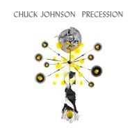Johnson Chuck - Precession in der Gruppe Nyheter / Pop-Rock bei Bengans Skivbutik AB (5588222)