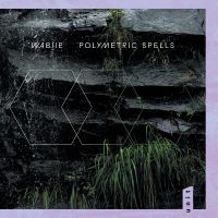 Wabjie - Polymetric Spells in der Gruppe CD / Kommande / Jazz bei Bengans Skivbutik AB (5588315)