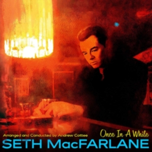 Seth Macfarlane - Once In A While in der Gruppe CD / Pop-Rock bei Bengans Skivbutik AB (5588426)