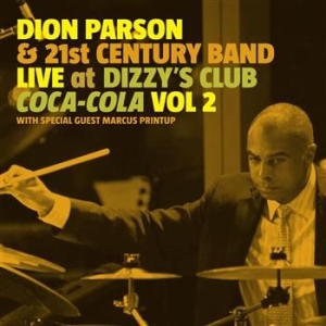 Parson Dion - Live At Dizzy'sclub Coca Cola Vol. in der Gruppe CD / Jazz/Blues bei Bengans Skivbutik AB (558857)