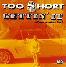 Too $Hort - Gettin It in der Gruppe CD / Hip Hop-Rap bei Bengans Skivbutik AB (5588707)