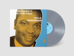 Booker T & The Mgs - Soul Dressing (Grey Vinyl) in der Gruppe VINYL / RnB-Soul bei Bengans Skivbutik AB (5588977)