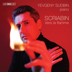 Alexander Scriabin - Vers La Flamme in der Gruppe MUSIK / SACD / Kommande / Klassiskt bei Bengans Skivbutik AB (5588989)