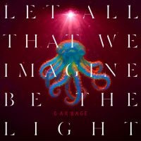 Garbage - Let All That We Imagine Be The Light (Ltd Indie Pearl Sunrise Vinyl) in der Gruppe Minishops / Garbage bei Bengans Skivbutik AB (5589128)