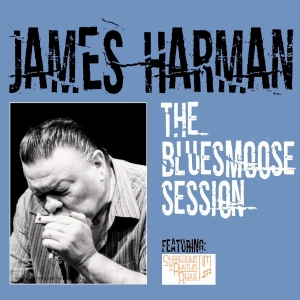 Harman James - The Bluesmoose Session in der Gruppe CD / Blues bei Bengans Skivbutik AB (5589147)