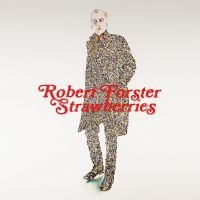 Forster Robert - Strawberries in der Gruppe CD / Kommande / Pop-Rock bei Bengans Skivbutik AB (5589517)