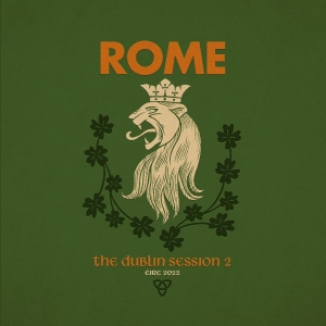 Rome - Dublin Session Ii The (Digipack) in der Gruppe CD bei Bengans Skivbutik AB (5589519)