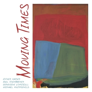 Esther Kaiser & Axel Fischbacher - Moving Times in der Gruppe Övrigt /  bei Bengans Skivbutik AB (5589568)