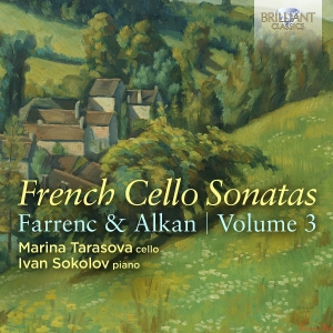 Marina Tarasova Ivan Sokolov - Alkan & Farrenc: French Cello Sonat in der Gruppe UNSERE TIPPS / Freitagsveröffentlichungen / 2025-03-21 bei Bengans Skivbutik AB (5589600)