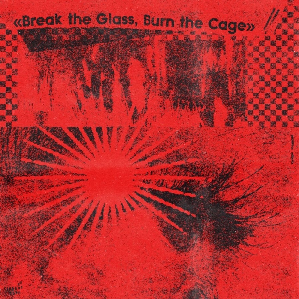 Various Artists - Break The Glass, Burn The Cage (The in der Gruppe VINYL / Bestseller bei Bengans Skivbutik AB (5589709)