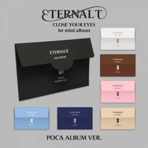 Close Your Eyes - Eternalt (Poca Album) (Random Ver.) in der Gruppe UNSERE TIPPS / Freitagsveröffentlichungen / 2025-04-11 bei Bengans Skivbutik AB (5589732)