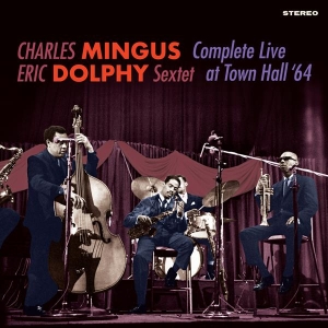 Charles Mingus & Eric Dolphy - Complete Live At Town Hall '64 in der Gruppe Övrigt / bei Bengans Skivbutik AB (5589784)