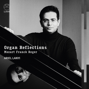 Ariel Lanyi - Organ Reflections in der Gruppe CD / Kommande / Klassiskt bei Bengans Skivbutik AB (5589828)