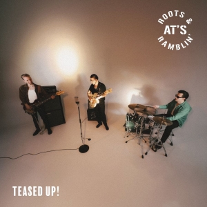 At's Roots & Ramblin' - Teased Up! in der Gruppe CD / Pop-Rock bei Bengans Skivbutik AB (5589911)