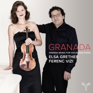 Elsa Grether & Ferenc Vizi - Granada - Spanish Music For Violin And Piano in der Gruppe Övrigt / bei Bengans Skivbutik AB (5589985)