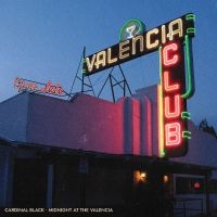 Cardinal Black - Midnight At The Valencia in der Gruppe CD bei Bengans Skivbutik AB (5590058)