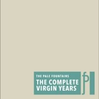 The Pale Fountains - The Complete Virgin Years in der Gruppe CD / Kommande / Pop-Rock bei Bengans Skivbutik AB (5590119)