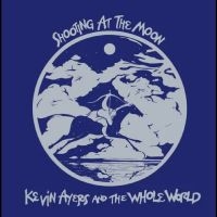 Kevin Ayers & The Whole World - Shooting At The Moon in der Gruppe VINYL / Kommande / Pop-Rock bei Bengans Skivbutik AB (5590127)