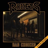 Rokets - Bad Choices in der Gruppe CD / Kommande / Pop-Rock bei Bengans Skivbutik AB (5590174)